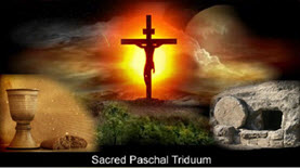 32 - Sacred Paschal Triduum