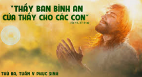Thứ Ba Tuần V Phục Sinh